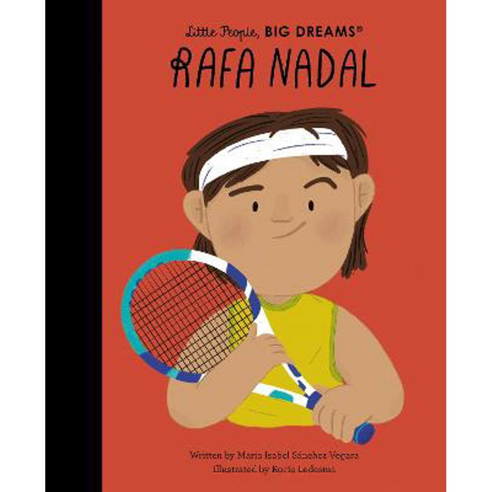 Rafa Nadal (Hardback) - Maria Isabel Sanchez Vegara